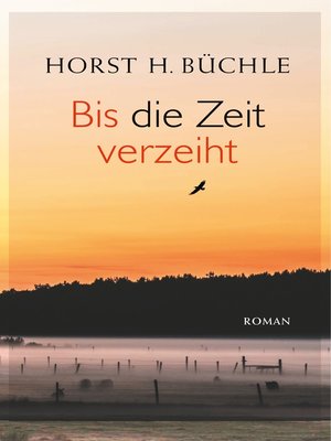 cover image of Bis die Zeit verzeiht
